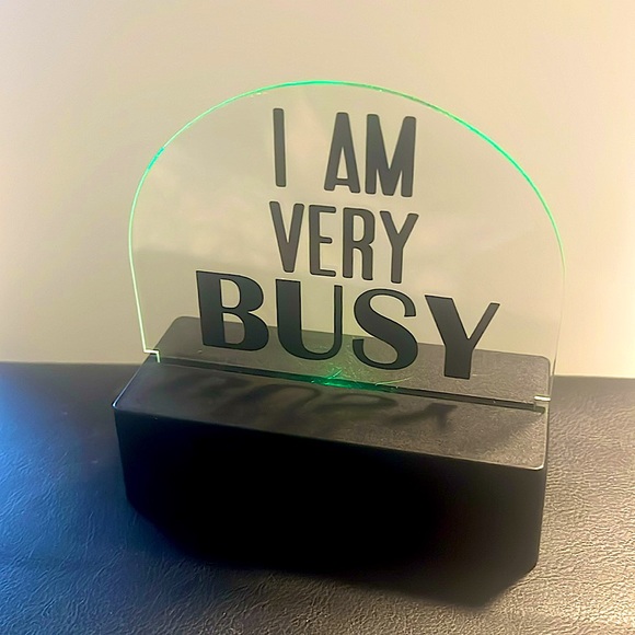 Other - Nwt table top light LED color changing light says -“I AM VERY BUSY” w/batteries